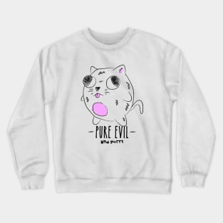 Pure Evil Crewneck Sweatshirt